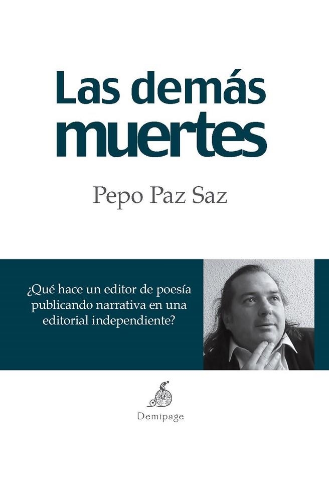 DEMAS MUERTES,LAS | 9788494108921 | PAZ SAZ,PEPO