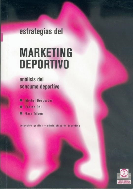 ESTRATEGIAS DEL MARKETING DEPORT | 9788480195409 | DESBORDES, MICHEL