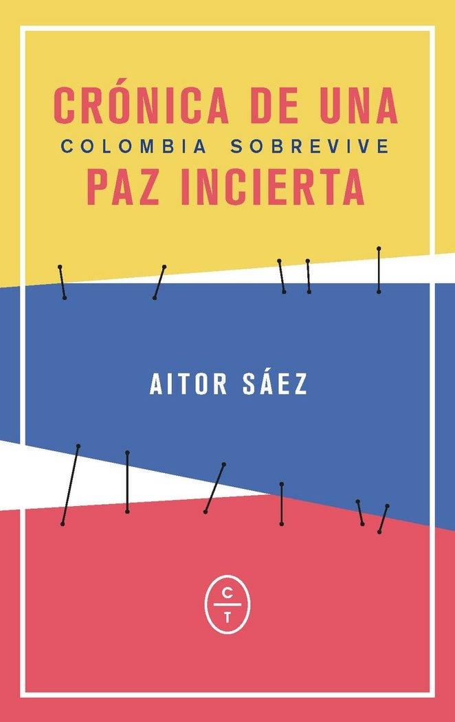 COLOMBIA SOBREVIVE | 9788494770753 | SÁEZ-DÍEZ MEDINA, AITOR