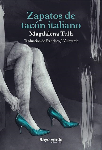 ZAPATOS DE TACÓN ITALIANO | 9788416689583 | TULLI, MAGDALENA