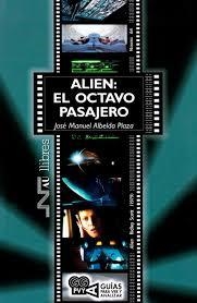 ALIEN:EL OCTAVO PASAJERO | 9788416926558 | JOSE MANUEL ALBEDA PLAZA