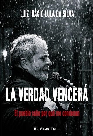 LA VERDAD VENCERÁ | 9788416995837 | LULA DA SILVA, LUIZ INÁCIO