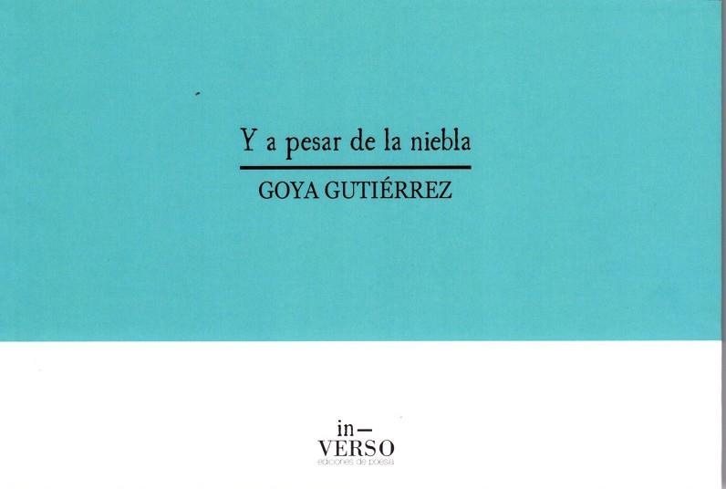 Y A PESAR DE LA NIEBLA | 9788494736247 | GOYA GUTIÉRREZ