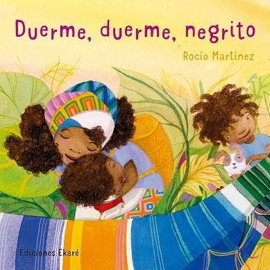 DUERME, DUERME NEGRITO | 9788494743160 | ROCÍO MARTÍNEZ