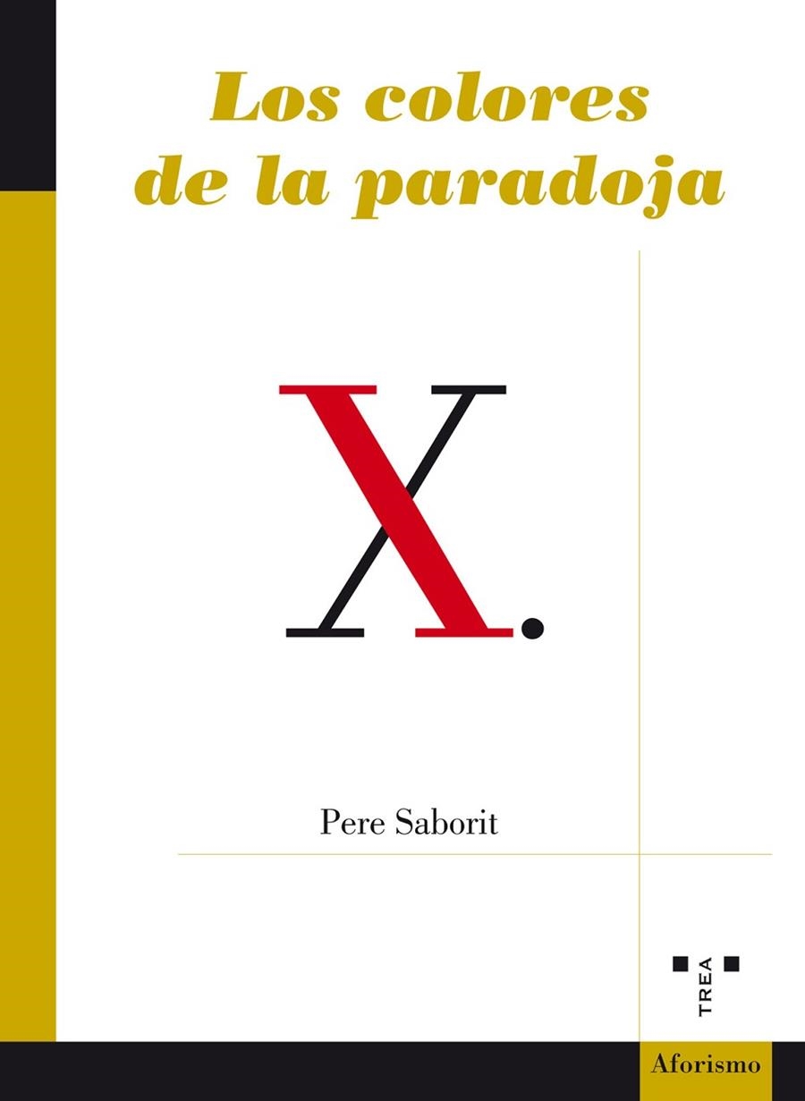 LOS COLORES DE LA PARADOJA | 9788417140489 | SABORIT I CODINA, PERE