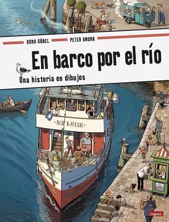 EN BARCO POR EL RÍO | 9788494818301 | GÖBEL, DORO/KNORR, PETER