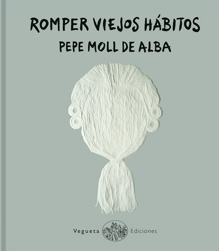 ROMPER VIEJOS HÁBITOS | 9788417137205 | MOLL, PEPE