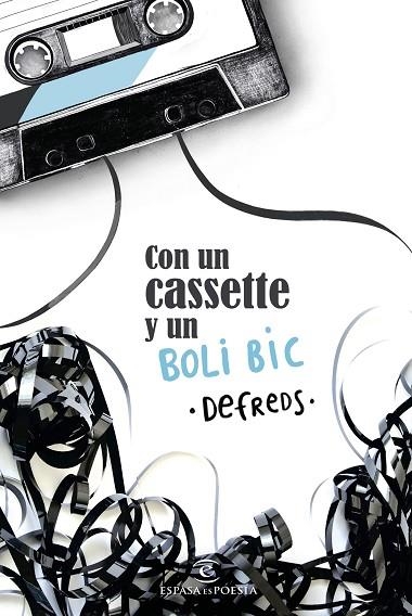 CON UN CASSETTE Y UN BOLI BIC | 9788467052640 | DEFREDS - JOSE Á. GÓMEZ IGLESIAS