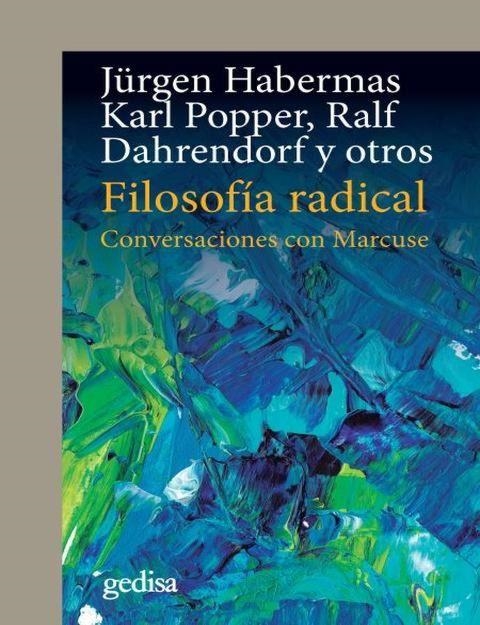 FILOSOFIA RADICAL | 9788417341268 | HABERMAS JURGEN / POPPER KARL / DAHRENDORF RALF