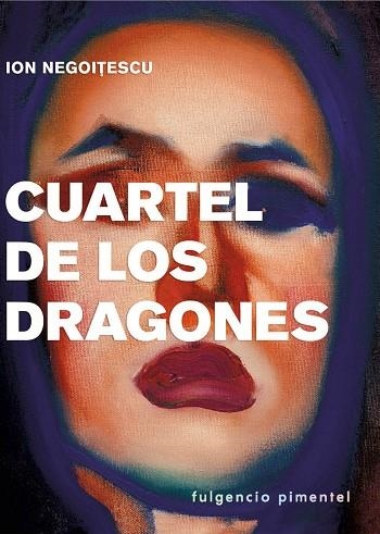 CUARTEL DE LOS DRAGONES | 9788416167760 | NEGOITESCU, ION