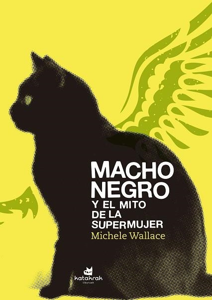 MACHO NEGRO Y EL MITO DE LA SUPERMUJER | 9788416946136 | WALLACE, MICHELE