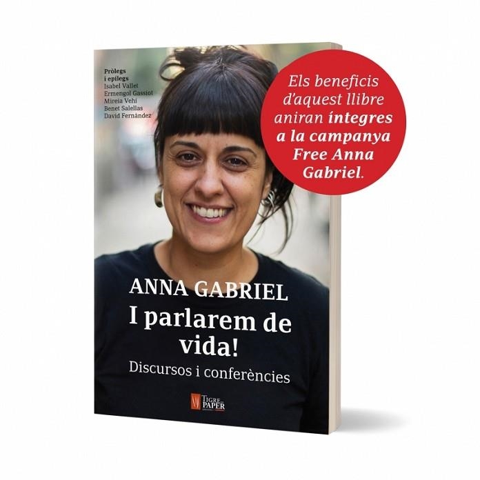 I PARLAREM DE VIDA! DISCURSOS I CONFERÈNCIES D'ANNA GABRIEL | 9788416855186 | ANNA GABRIEL