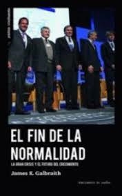 EL FIN DE LA NORMALIDAD | 9788494806858 | GALBRAITH, JAMES K.