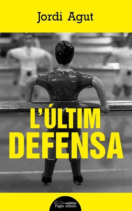 L'ÚLTIM DEFENSA | 9788499759876 | AGUT PARRES, JORDI