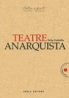 TEATRE ANARQUISTA *** 2A MÀ | 9788494834363 | CORTIELLA I FERRER, FELIP/MIRBEAU, OCTAVE/IBSEN, HENRIK