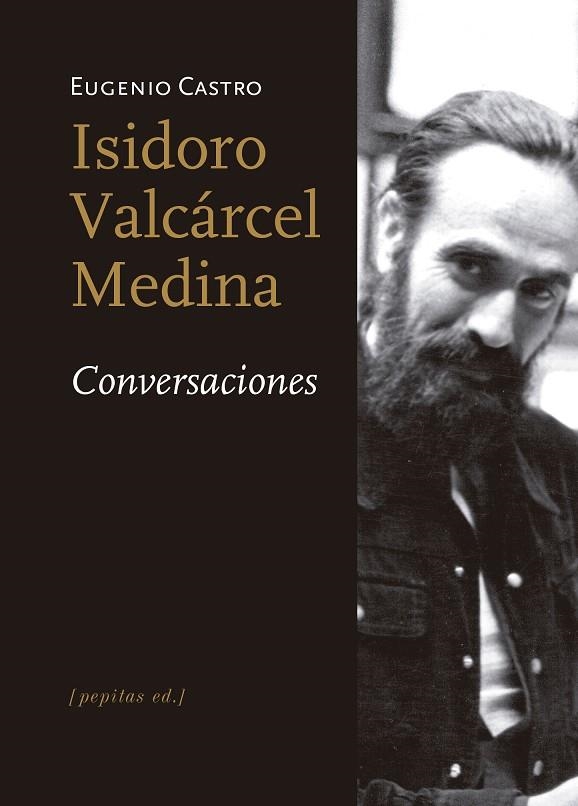 ISIDORO VALCÁRCEL MEDINA. CONVERSACIONES | 9788417386009 | CASTRO MURGA, EUGENIO