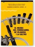 MUSEU DEL FERROCARRIL DE VILANOV | 9788439353782 | FERNàNDEZ CERVANTES, MAGDA/MARCO , ALFONSO