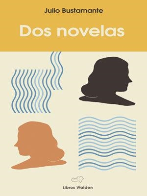 DOS NOVELAS | 9788409027583 | JULIO BUSTAMANTE