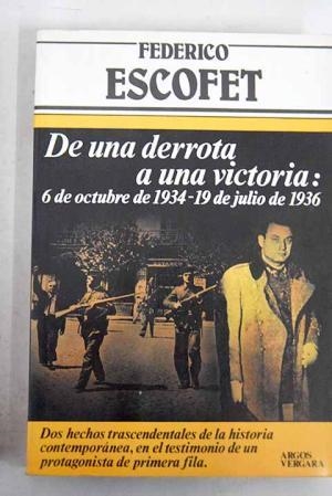 DE UNA DERROTA A UNA VICTORIA: 6 DE OCTUBRE DE 1934-19 DE JULIO DE 1936 | 9788471787781 | ESCOFET, FREDERIC