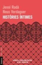 HISTÒRIES ÍNTIMES | 9788490268773 | JENNI RODÀ; NEUS VERDAGUER