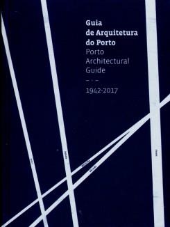 GUIA DE ARQUITECTURA DO PORTO | 9789899846258 | J.P. RAPAGAO M. TOUSSAINT 