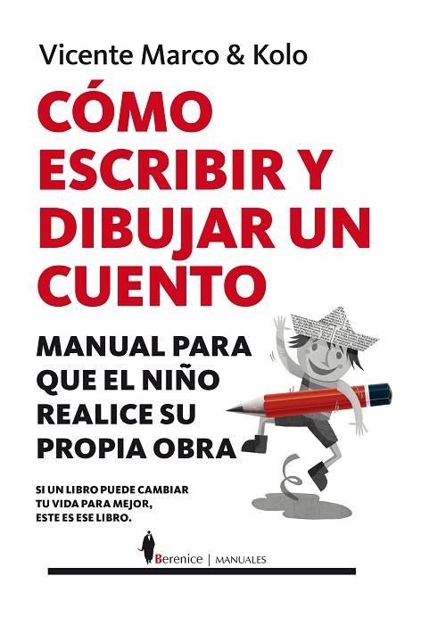 CÓMO ESCRIBIR Y DIBUJAR UN CUENTO | 9788417418502 | MARCO AGUILAR, VICENTE/COLOMER RAMOS, RAÚL