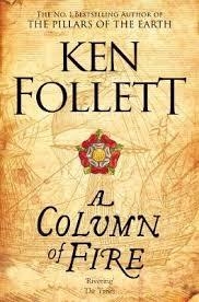 A COLUMN OF FIRE | 9781447278771 | FOLLETT, KEN