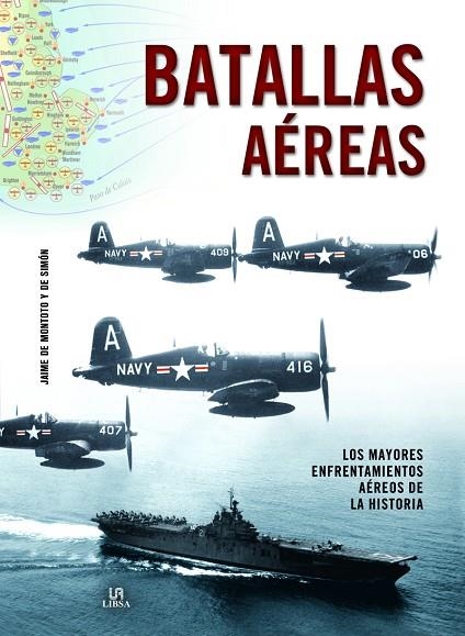 BATALLAS AÉREAS | 9788466234986 | DE MONTOTO Y DE SIMÓN, JAIME