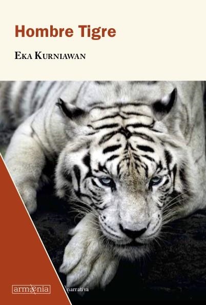 HOMBRE TIGRE | 9788494734588 | KURNIAWAN, EKA