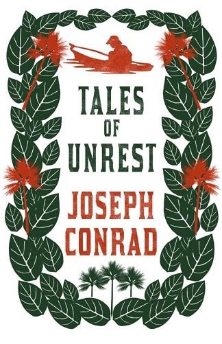 TALES OF UNREST | 9781847496485 | CONRAD, JOSEPH