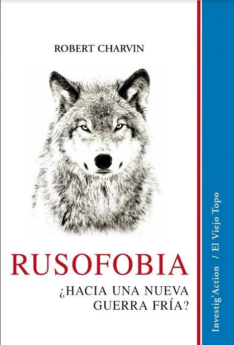 RUSOFOBIA | 9788416995875 | CHARVIN, ROBERT