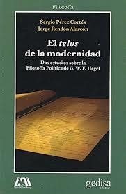 EL TELOS DE LA MODERNIDAD  | 9788497849067 | DIVERSOS