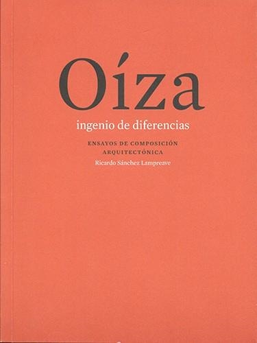 OÍZA. INGENIO DE DIFERENCIAS | 9788469794180 | SÁNCHEZ LAMPREAVE, RICARDO