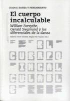 WILLIAM FORSYTHE CUERPO INCALCULABLE, EL | 9788434313729 | FRATINI, ROBERTO