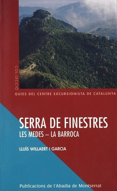 SERRA DE FINESTRES -LES MEDES/LA | 9788484152972 | WILLAERT I GARCIA, L