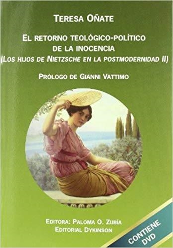 LOS HIJOS DE NIETZSCHE EN LA POSTMODERNIDAD. EL RETORNO TEOLÓGICO-POLÍTICO DE LA | 9788498499926 | OÑATE Y ZUBÍA, TERESA/OÑATE Y ZUBÍA, PALOMA