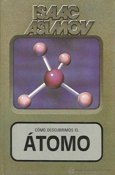 COMO DESCUBRIMOS EL ATOMO | 9788427254657 | ASIMOV, ISAAC