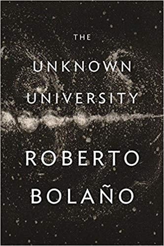 THE UNKNOWN UNIVERSITY | 9780811219280 | BOLAÑO