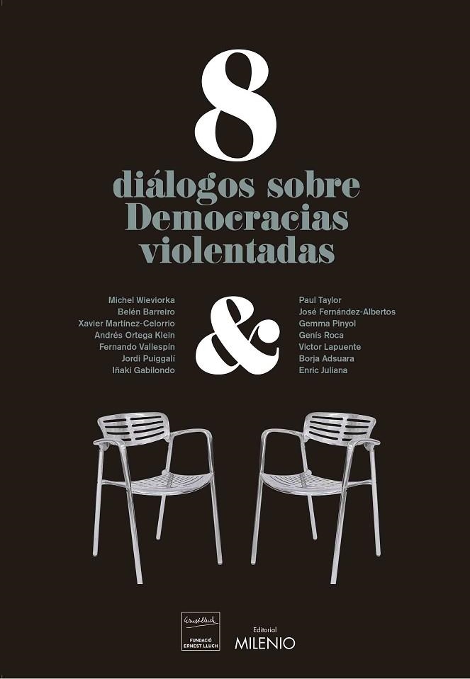 8 DIÁLOGOS SOBRE DEMOCRACIAS VIOLENTADAS | 9788497438230 | VARIOS AUTORES