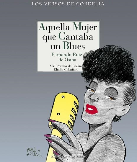 AQUELLA MUJER QUE CANTABA UN BLUES | 9788416968510 | RUIZ DE OSMA DELATAS, FERNANDO