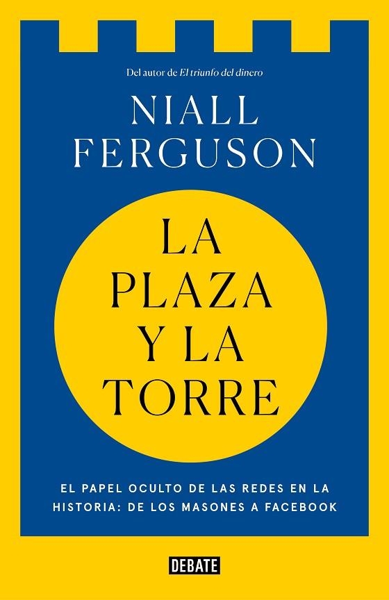 LA PLAZA Y LA TORRE | 9788499928494 | FERGUSON, NIALL