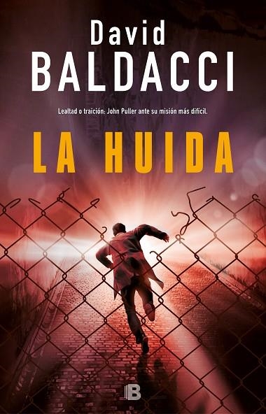 LA HUÍDA (SERIE JOHN PULLER 3) | 9788466663922 | BALDACCI, DAVID