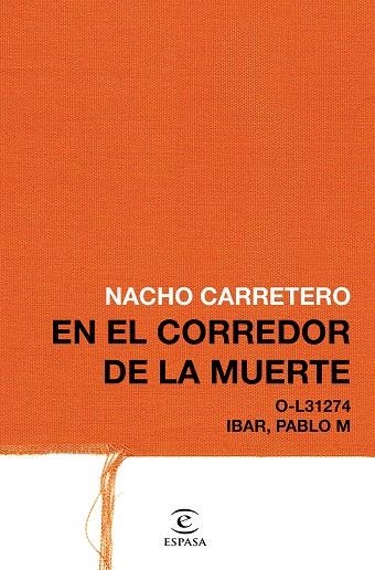 EN EL CORREDOR DE LA MUERTE | 9788467049824 | CARRETERO, NACHO