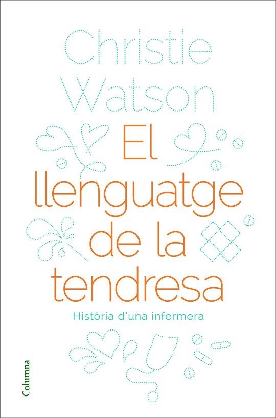 EL LLENGUATGE DE LA TENDRESA | 9788466424127 | WATSON, CHRISTIE