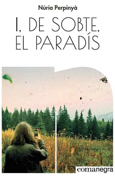 I, DE SOBTE, EL PARADÍS | 9788417188528 | PERPINYÀ FILELLA, NÚRIA