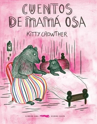 CUENTOS DE MAMÁ OSA | 9788494773488 | CROWTHER CROWTHER, KITTY