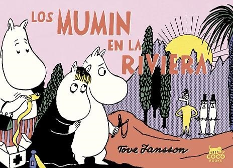 LOS MUMIN EN LA RIVIERA | 9788494595288 | JANSSON, TOVE