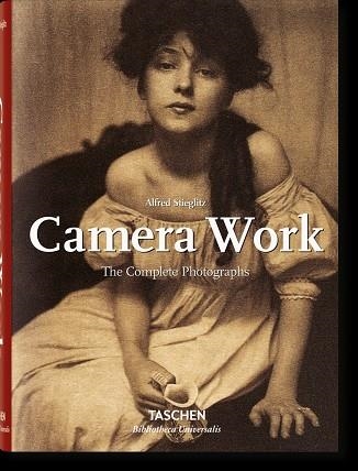 ALFRED STIEGLITZ.CAMERA WORK (ED. TRILINGÜE ESPAÑOL-ITALIANO- PORTUGUES) | 9783836544085 | ROBERTS, PAM