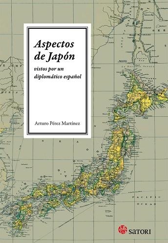 ASPECTOS DE JAPON VISTOS POR UN DIPLOMATICO ESPAÑO | 9788417419042 | PEREZ MARTINEZ