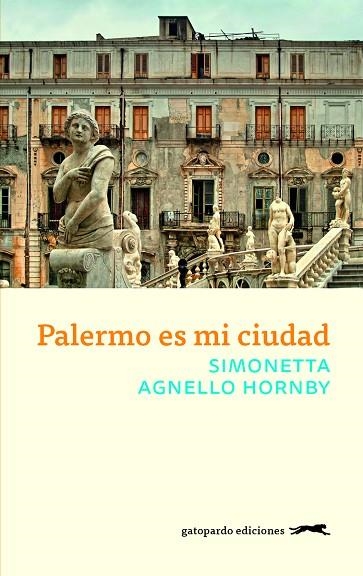 PALERMO ES MI CIUDAD | 9788417109547 | AGNELLO HORNBY, SIMONETTA